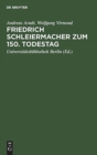 Image for Friedrich Schleiermacher zum 150. Todestag