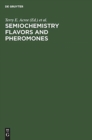 Image for Semiochemistry Flavors and Pheromones