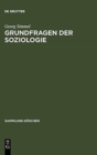 Image for Grundfragen Der Soziologie : (Individuum Und Gesellschaft)