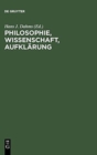 Image for Philosophie, Wissenschaft, Aufklarung : Beitrage zur Geschichte und Wirkung des Wiener Kreises