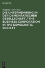 Image for Die Unternehmung in der demokratischen Gesellschaft / The business corporation in the democratic society