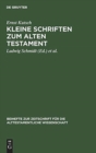 Image for Kleine Schriften Zum Alten Testament