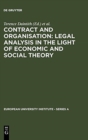 Image for Contract and Organisation : Legal Analysis in the Light of Economic and Social Theory