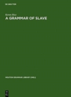 Image for A Grammar of Slave