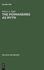 Image for The Poimandres as Myth : Scholarly Theory and Gnostic Meaning