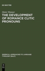 Image for The Development of Romance Clitic Pronouns