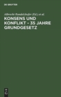 Image for Konsens und Konflikt - 35 Jahre Grundgesetz