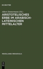Image for Aristotelisches Erbe im arabisch-lateinischen Mittelalter : UEbersetzungen, Kommentare, Interpretationen