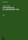 Image for Strafrecht, Allgemeiner Teil : Die Grundlagen Und Die Zurechnungslehre. Lehrbuch