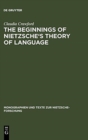 Image for The Beginnings of Nietzsche&#39;s Theory of Language