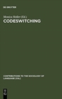 Image for Codeswitching : Anthropological and Sociolinguistic Perspectives