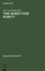 Image for The Quest for Purity : Dynamics of Puritan Movements