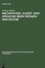 Image for Metaphysik, Kunst Und Sprache Beim Fr?hen Nietzsche