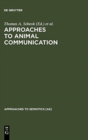 Image for Approaches to Animal Communication