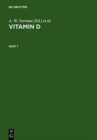 Image for Vitamin D : Molecular, Cellular and Clinical Endocrinology. Proceedings of the Seventh Workshop on Vitamin D, Rancho Mirage, California, USA, April 1988