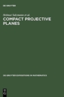 Image for Compact Projective Planes : With an Introduction to Octonion Geometry
