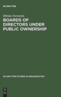 Image for Boards of Directors under Public Ownership : A Comparative Perspective