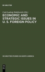 Image for Economic and Strategic Issues in U. S. Foreign Policy