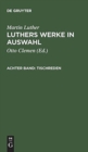 Image for Luthers Werke in Auswahl, Achter Band, Tischreden