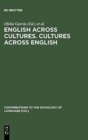 Image for English across cultures, cultures across English  : a reader in cross-cultural communication