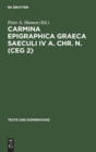 Image for Carmina Epigraphica Graeca Saeculi IV a. Chr. n. (CEG 2)