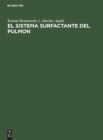 Image for El Sistema Surfactante del Pulmon