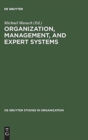 Image for Organization, Management, and Expert Systems