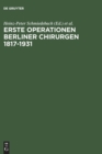 Image for Erste Operationen Berliner Chirurgen 1817-1931