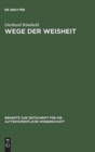 Image for Wege der Weisheit : Die Lehren Amenemopes und Proverbien 22,17–24,22
