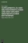 Image for Supplementa Zu Den Neutestamentlichen Und Den Kirchengeschichtlichen Entwurfen
