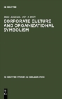 Image for Corporate Culture and Organizational Symbolism