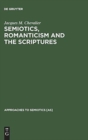 Image for Semiotics, Romanticism and the Scriptures