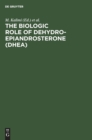 Image for The Biologic Role of Dehydroepiandrosterone (DHEA)