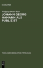 Image for Johann Georg Hamann als Publizist
