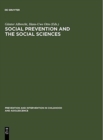 Image for Social Prevention and the Social Sciences : Theoretical Controversies, Research Problems, and Evaluation Strategies