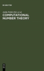 Image for Computational Number Theory : Proceedings of the Colloquium on Computational Number Theory held at Kossuth Lajos University, Debrecen (Hungary), September 4-9, 1989