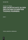 Image for Der Wortschatz in den deutschen Schriften Thomas Murners