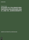 Image for Studien zu italienischen Memorialzeugnissen des XI. und XII. Jahrhunderts
