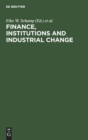 Image for Finance, Institutions and Industrial Change : Spacial Perspectives