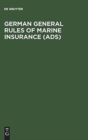 Image for German General Rules of Marine Insurance (ADS)