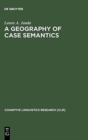 Image for A Geography of Case Semantics : The Czech Dative and the Russian Instrumental