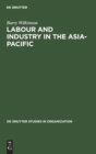 Image for Labour and Industry in the Asia-Pacific : Lessons from the Newly-Industrialized Countries