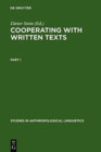 Image for Cooperating with Written Texts : The Pragmatics and Comprehension of Written Texts
