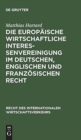 Image for Die Europaische wirtschaftliche Interessenvereinigung im deutschen, englischen und franzosischen Recht
