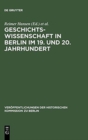 Image for Geschichtswissenschaft in Berlin Im 19. Und 20. Jahrhundert