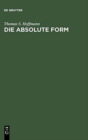 Image for Die Absolute Form
