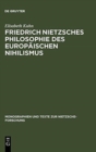 Image for Friedrich Nietzsches Philosophie Des Europ?ischen Nihilismus