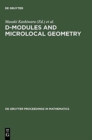 Image for D-Modules and Microlocal Geometry : Proceedings of the International Conference on D-Modules and Microlocal Geometry held at the University of Lisbon (Portugal), October 29-November 2, 1990