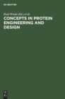 Image for Concepts in Protein Engineering and Design
