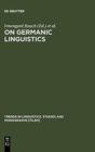 Image for On Germanic Linguistics : Issues and Methods